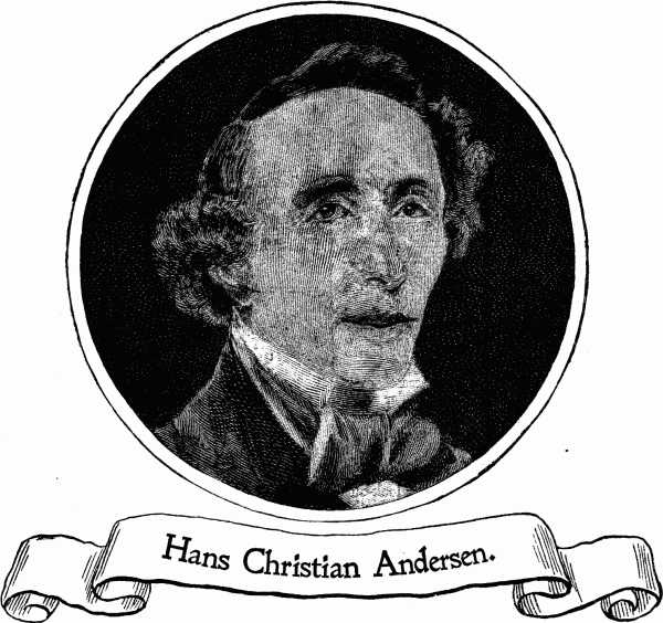 Hans Christian Andersen.