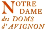 NOTRE DAME des DOMS d'AVIGNON