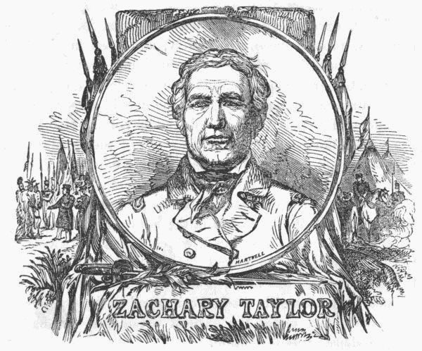 ZACHARY TAYLOR.