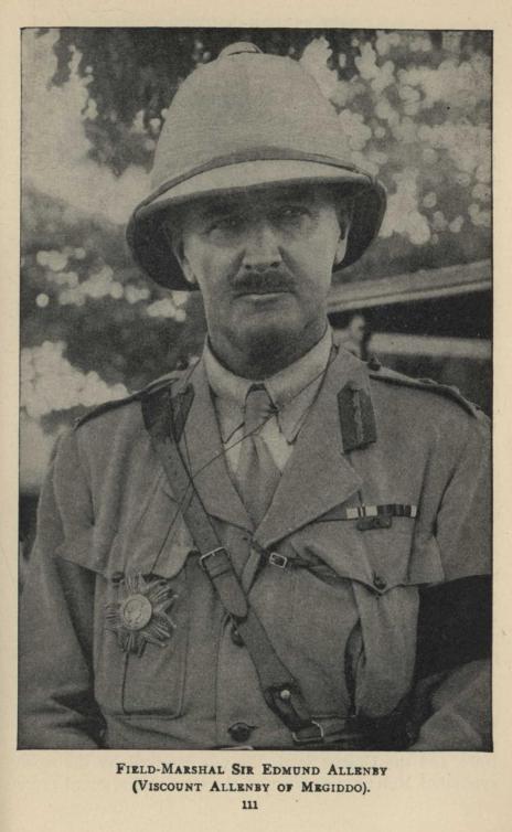 FIELD-MARSHAL SIR EDMUND ALLENBY (VISCOUNT ALLENBY OF MEGIDDO).