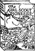 The Girl Scout Pioneers