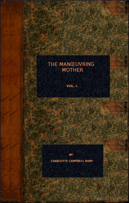 Cover for The Manœuvring Mother, Vol. I.