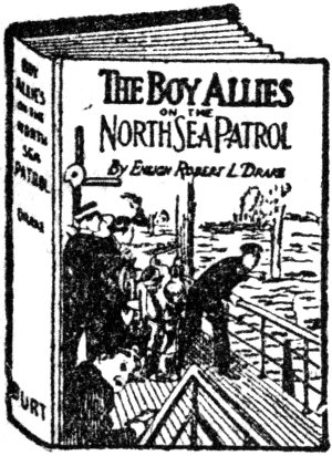 THE BOY ALLIES ON THE NORTH SEA PATROL