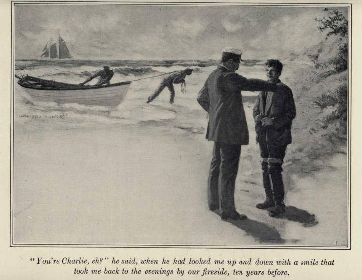 "You're Charlie, eh?" he said, when he had looked me up and down with a smile that took me back to the evenings by our fireside, ten years before.