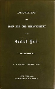 Description of a plan for the improvement of the central park, Frederick Law Olmsted, Calvert Vaux