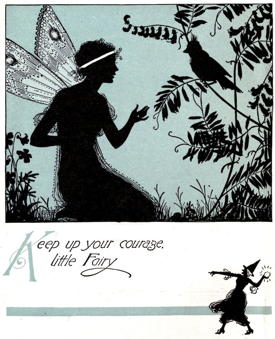 _Keep up your courage little Fairy</i>