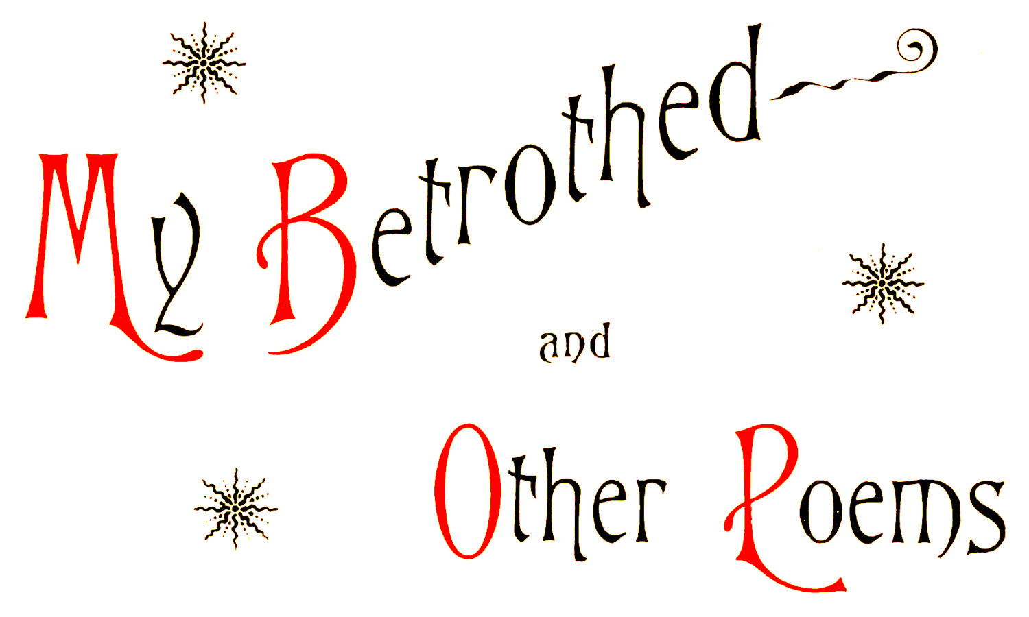 My Betrothed and Other Poems