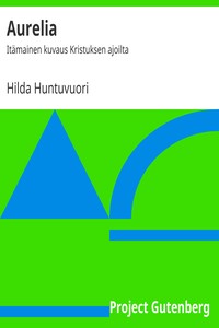 Aurelia, Hilda Huntuvuori