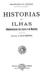 Historias das Ilhas, Maximiliano de Azevedo, Celso Herminio