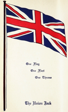 One Flag
One Fleet
One Throne

The Union Jack