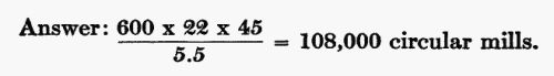 Answer: (600  22  45) / 5.5 = 108,000 circular mills.