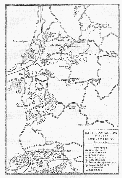 BATTLE OF HARLOW
1ST PHASE about 5 a m Sept 13th