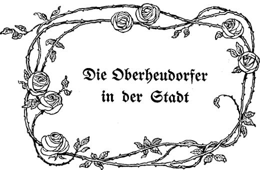 Die Oberheudorfer in der Stadt